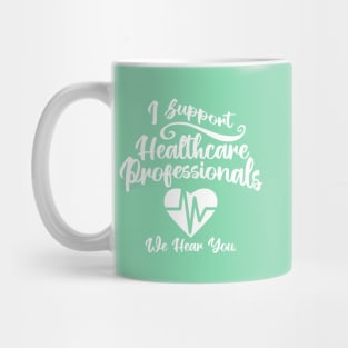 I Support Healthcare Professionals Heart Monitor Mug